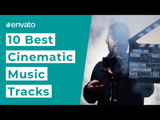 10 Best Cinematic Music Tracks [2020]