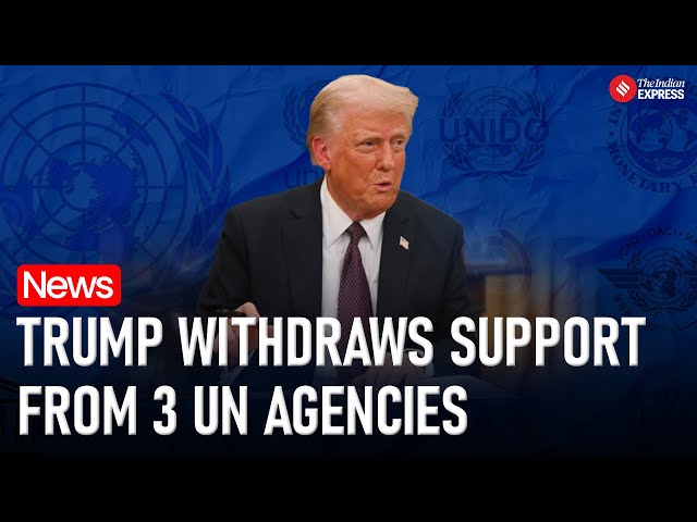 US Withdraws Support from Key UN Agencies, Cites Bias and Lack of Reform | Donald Trump News