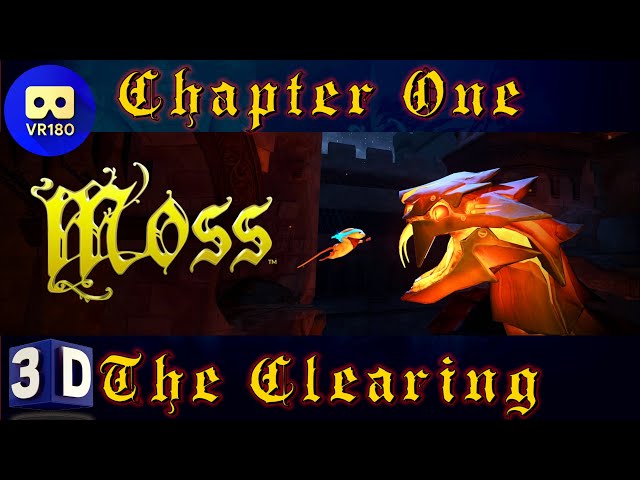 [3D VR180] MOSS - Chapter 1 - The Clearing