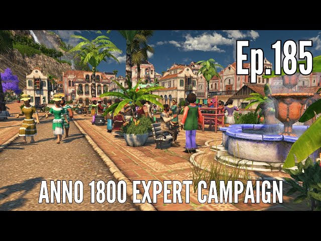 Anno 1800 Expert Campaign in 2025 (Episode 185) - New World POWER!