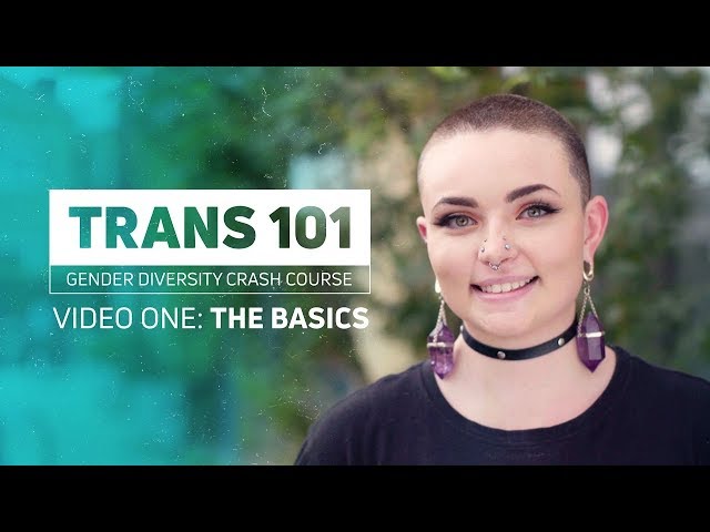 Trans 101: The Basics