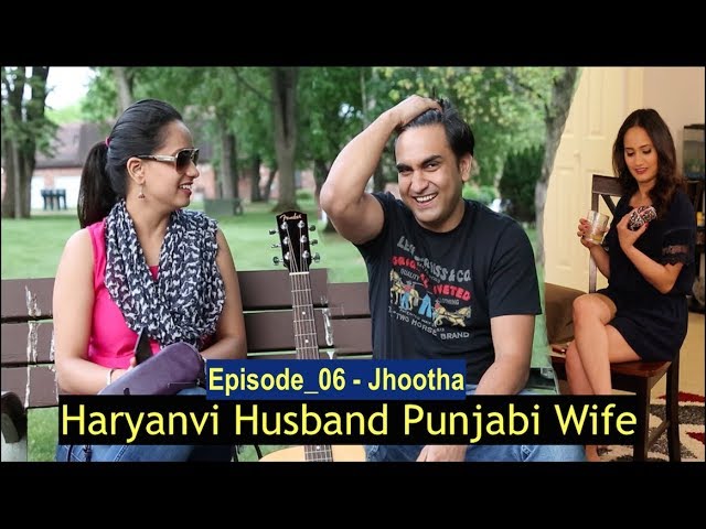 Haryanvi Husband Punjabi Wife | Episode 06 - Jhootha | Lalit Shokeen Films |