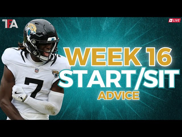 Week 16 Fantasy Lineup Advice | MUST START and SIT | Fantasy Football Advice