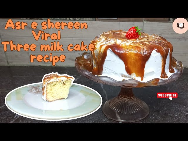 Viral Three Milk Cake Recipe |Asr E Sheeren Milk Cake At Home|Tres Leches Cake (Tasty Food By Areeb)