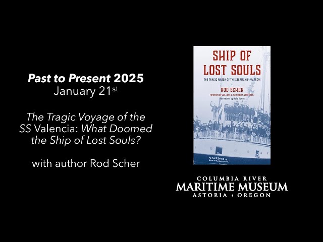 The Tragic Voyage of the SS Valencia: What Doomed the Ship of Lost Souls? with Author Rod Scher