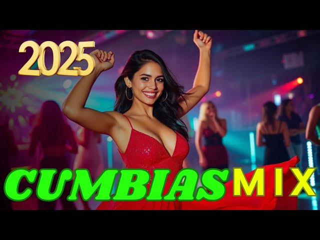 ⚡SUPER MIX CUMBIAS SONIDERAS PARA BAILAR 2025🎉FIESTA ASEGURADA✨💃