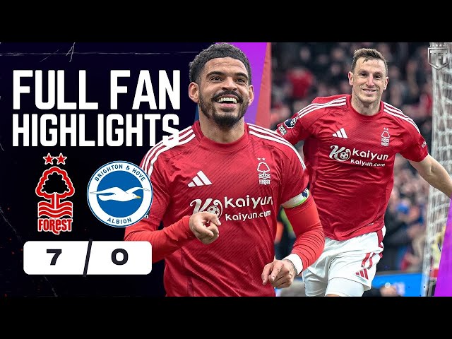 SENSATIONAL! Forest Smash Brighton! Nottingham Forest 7-0 Brighton Highlights