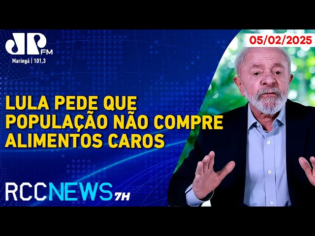 RCC News 7h |07/02| Lula pede que população não compre alimentos caros