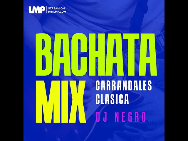 Bachata Carrandales Clásica Mix