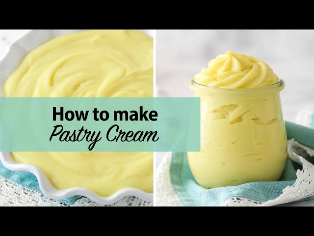 How to Make Pastry Cream (Crème Pâtissière)