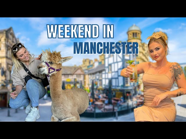 A weekend in Manchester uk