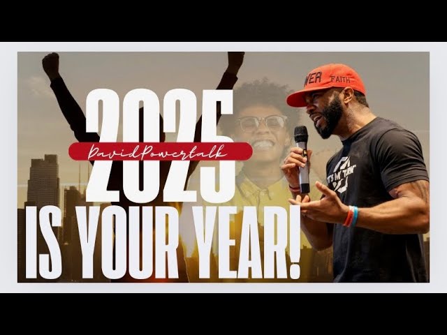 2025 YOUR BEST YEAR EVER : Step Into Your Greatness  -  Top Motivational Message - David Power Talk