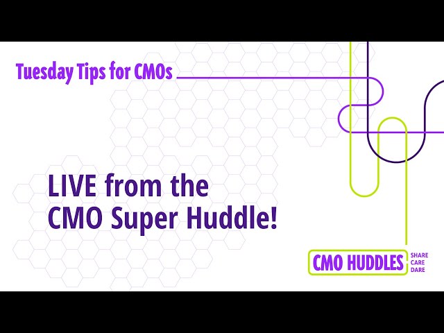 LIVE from the CMO Super Huddle! 🐧 | CMO Tips