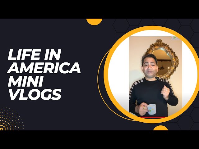 Life in America Mini  vlogs