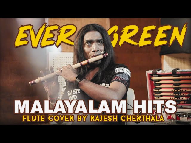 Ever Green Malayalam Hits Flute Cover by Rajesh Cherthala