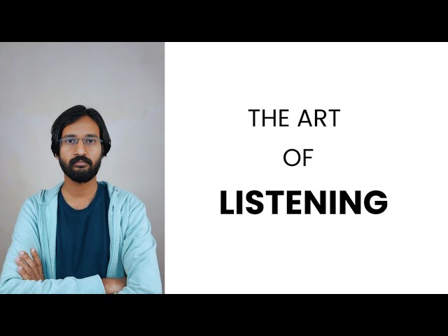 #1: How Do We Listen? | The Art Of Listening | Meditation