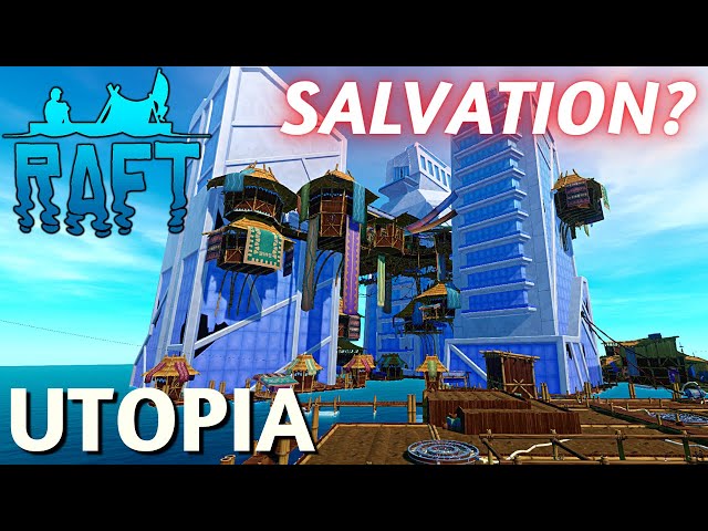 Raft - Utopia Walkthrough