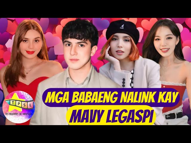 Mga Babaeng Nalink kay Mavy Legaspi