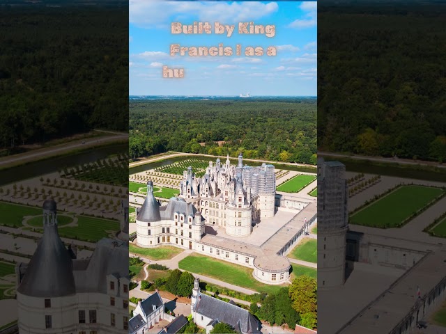 Unveiling Secrets of Château de Chambord. The most famous castles of Europe Part 4 #castles #history