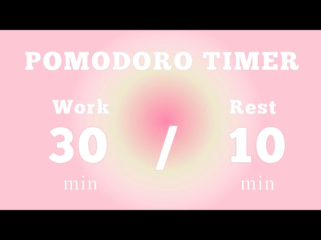 Pomodoro Timer Pink Aura Aesthetic 30/10- 1 Hour