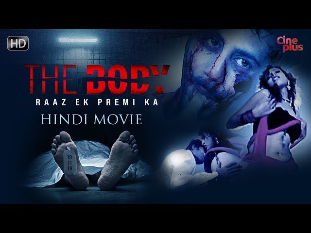 The Body | New Released Hindi Full Movie | Hindi New Movie 2019 | Raaj, Pamela, Ashish Vidyarthi