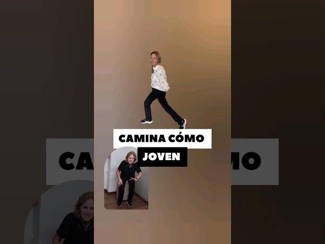 CAMINA CÓMO JOVEN