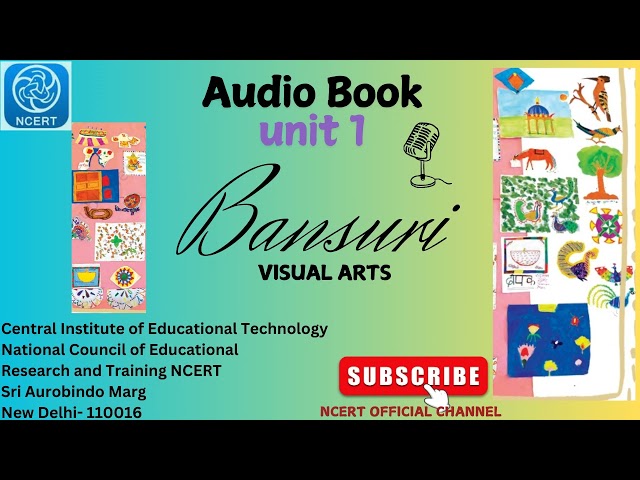 NCERT Audio Book CL 3 | UNIT 1 VISUAL ARTS