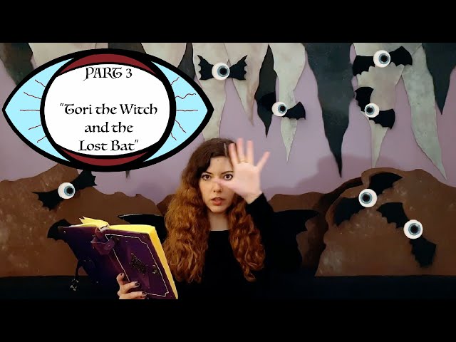 "Quite the Surpr(eyes)" / ''Tori the Witch and the Lost Bat'' - PART 3