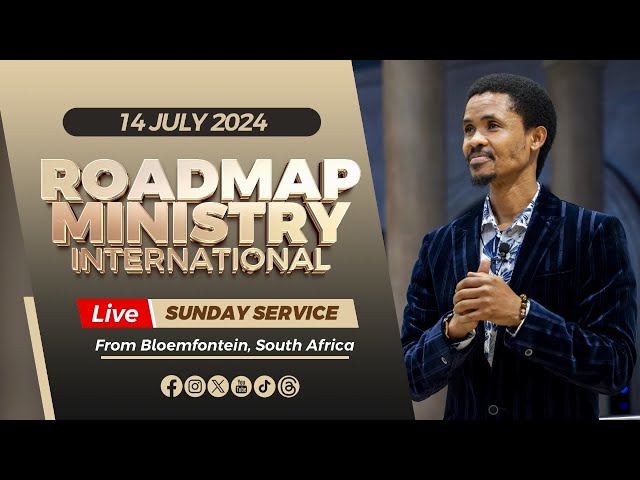 Roadmap Ministry International LIVE Sunday Service - 14.07.2024