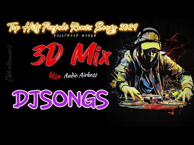 Punjabi Nonstop Remix Mashup Songs 2024 | Punjabi 3D Remix Song#4k #dj #3d  @dkhellomusic