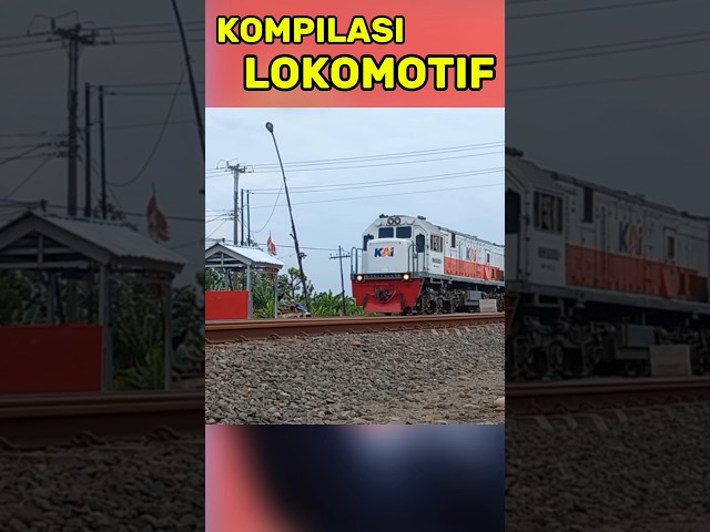 [SERU] KOMPILASI LOKOMOTIF KERETA API #lokomotif #keretaapi