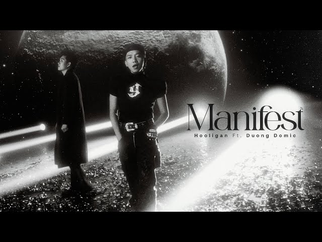 MANIFEST - hooligan. feat. Dương Domic (Official MV)