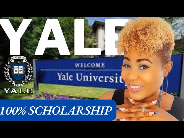 How to Get 100% Scholarships for International Students at Yale