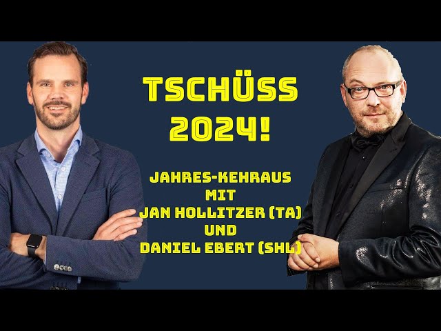 Tschüss 2024! Jahreskehraus mit Jan Hollitzer und Daniel Ebert