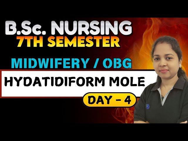 HYDATIDIFORM MOLE midwifery bsc nursing 7th sem | obg bsc nursing 7th sem | obg bsc nursing 7th sem