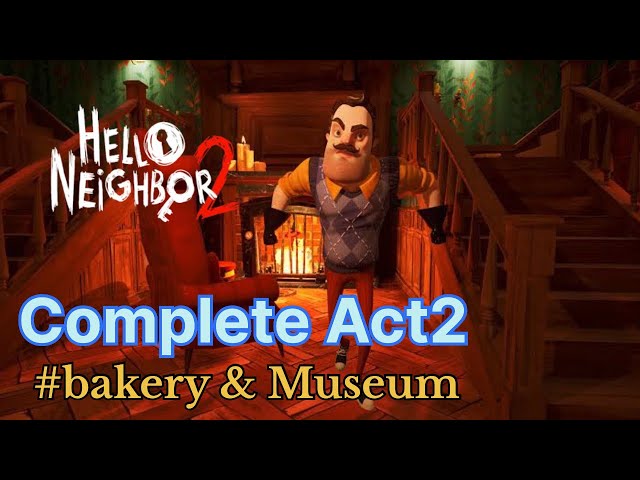 Complete act 2 in helloneighbor2 #helloneighbor #helloneighbor2  #gaming#walkthroughgameplay