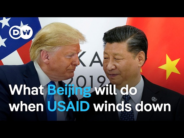 The impact of cutting USAID on America's soft power: How China looks to react | DW News