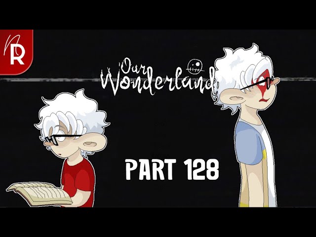 Our Wonderland Walkthrough Part 128 No Commentary