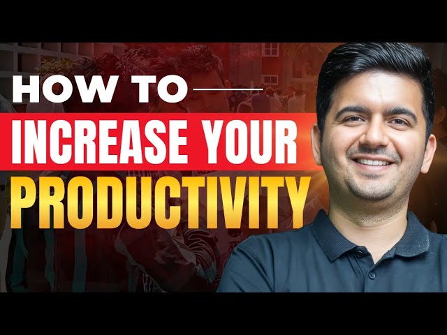 Increase Productivity : Smart Study Tips & Tricks | IIT Motivation & Strategy