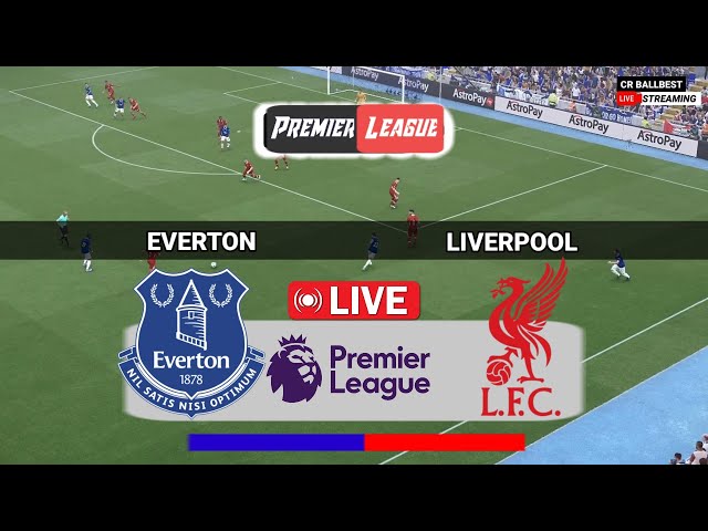 🔴LIVE : Everton vs Liverpool English Premier League 2025 Full Match Now Today - Efootball Pes 21