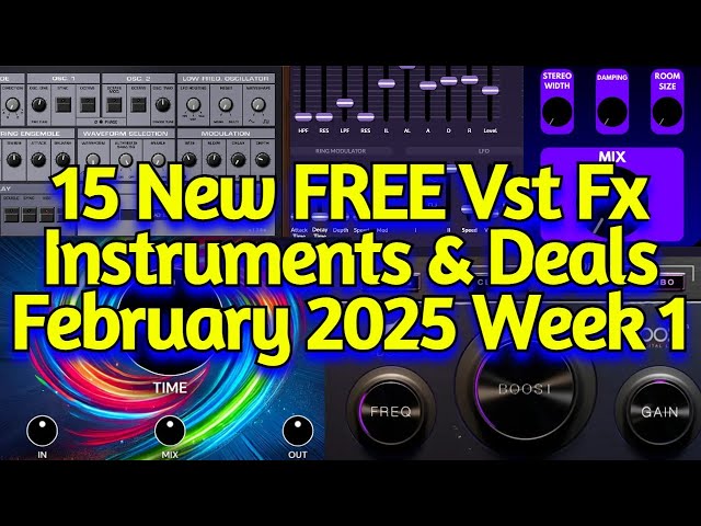 15 Best New FREE Effect Plugins, Instruments, Sample Packs & Plugin Deals - FEBRUARY 2025 Week 1