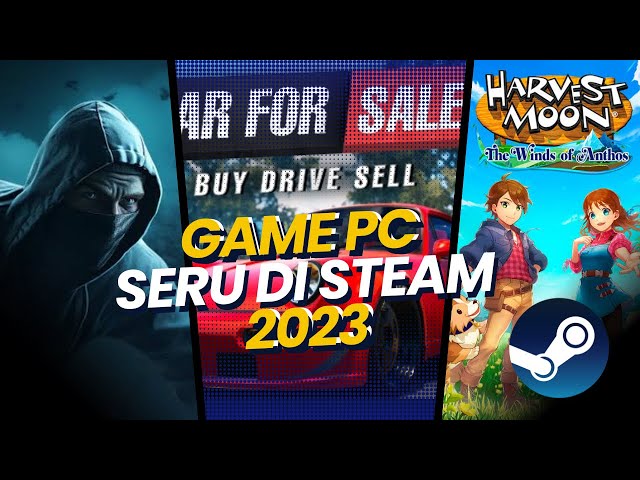 7 Game PC Seru Terbaru di Steam yang Bisa Kalian Coba Mainkan!