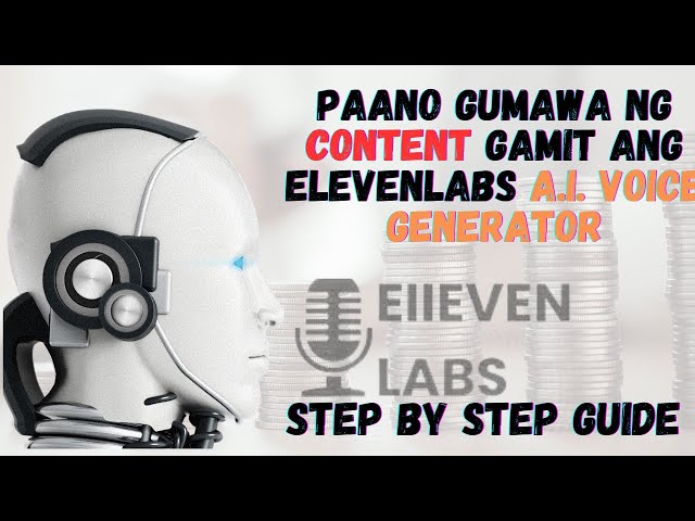 PAANO GUMAWA NG YOUTUBE CONTENT GAMIT ANG ELEVENLABS A.I.