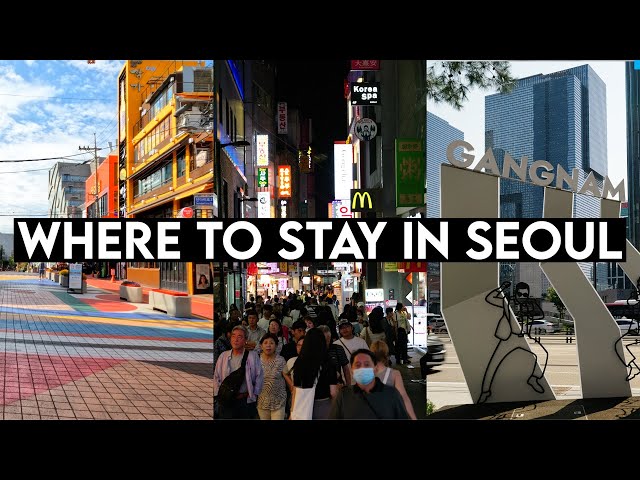 Where to Stay in Seoul 🇰🇷 In-Depth Virtual Tour of 9 Areas Great for Travelers!