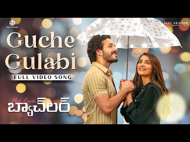 Guche Gulabi Full Video Song | Akhil, PoojaHegde | ArmaanMalik | GopiSundar | Most Eligible Bachelor