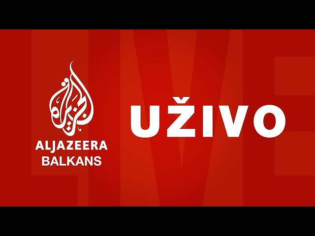 Al Jazeera Balkans - Prenos uživo