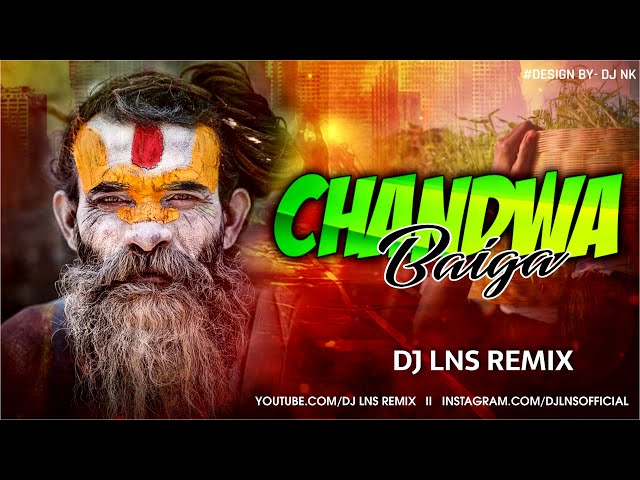 Chandwa Baiga | Edm Drop | DJ Lns