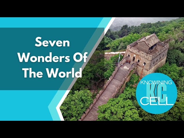 Did you know the seven wonders of the world?