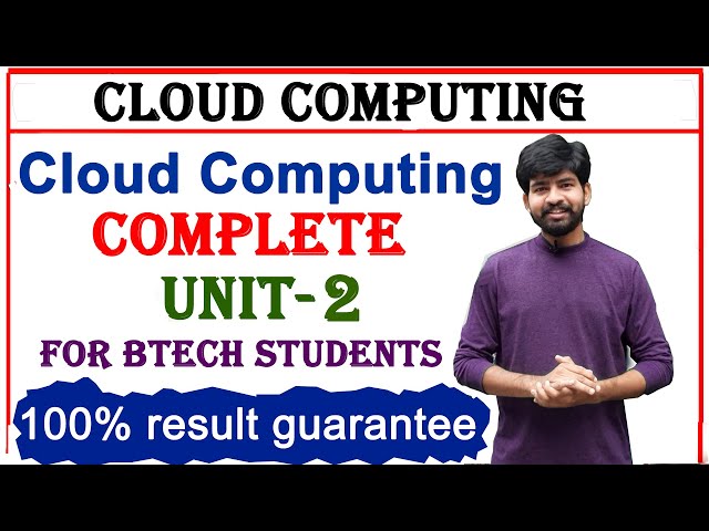 cloud computing unit 2 | complete unit 2 explanation | cloud computing | CC unit 2 | cloud