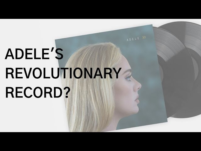 How Adele's 30 Will Change Vinyl Forever